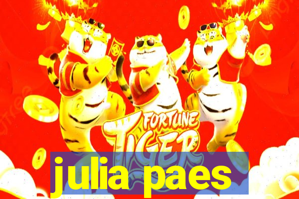 julia paes